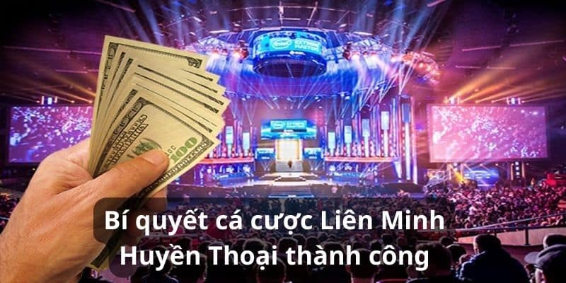 Hướng dẫn từ A đến Z: Bí quyết cá cược Liên Minh Huyền Thoại thành công trên Jun88