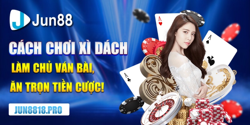 cách chơi xì dách